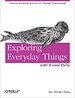 Exploring Everyday Things with R and Ruby Exploring Everyday Things with R and Ruby