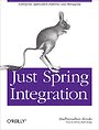 Just Spring Integration Just Spring Integration