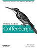 The Little Book on CoffeeScript The Little Book on CoffeeScript