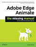Adobe Edge Animate – The Missing Manual