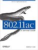 802.11ac A Survival Guide 802.11ac A Survival Guide