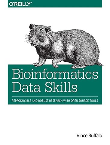 Bioinformatics Data Skills: Reproducible and Robus