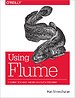 Using Flume Using Flume