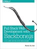 Full Stack Web Development with Backbone.js Full Stack Web Development with Backbone.js