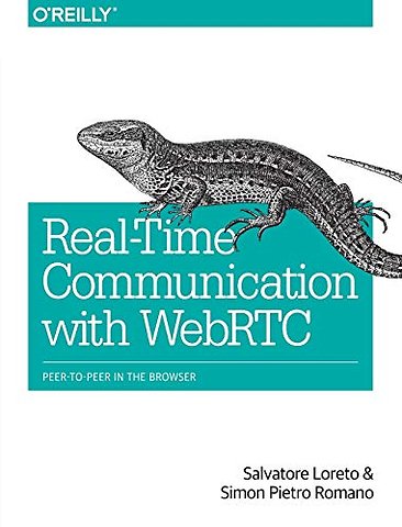 Real–Time Communication with WebRTC