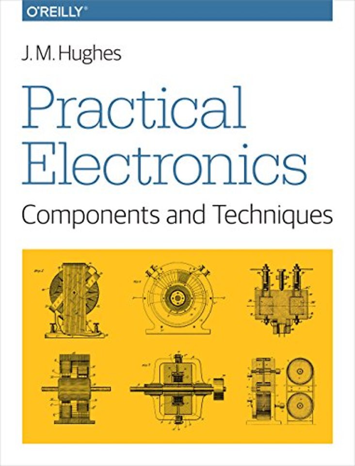Practical Electronics – Components and Techniques