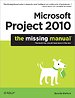 Microsoft Project 2010: The Missing Manual Microsoft Project 2010: The Missing Manual