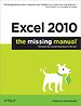 Excel 2010: The Missing Manual Excel 2010: The Missing Manual