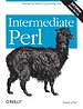 Intermediate Perl (Covers Perl 5.14)