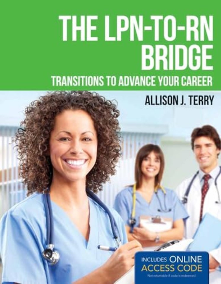 The LPN–to–RN Bridge – Transitions to Advance Your Career