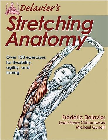 Delavier`s Stretching Anatomy