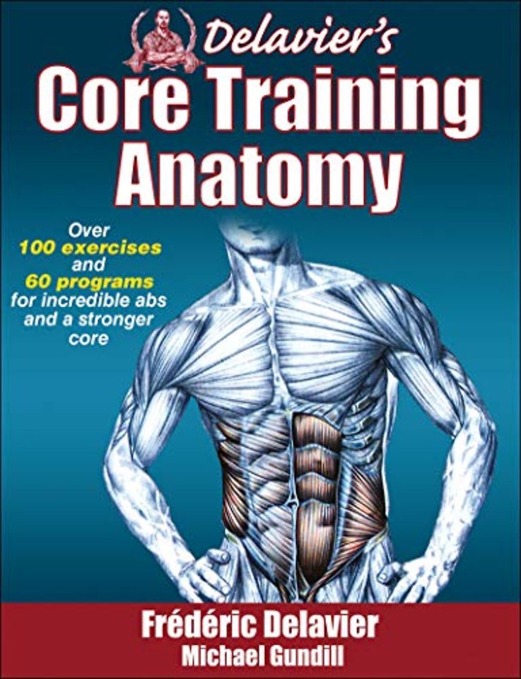 Delavier`s Core Training Anatomy