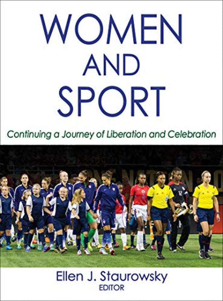 Women and Sport – Continuing a Journey of Liberation and Celebration