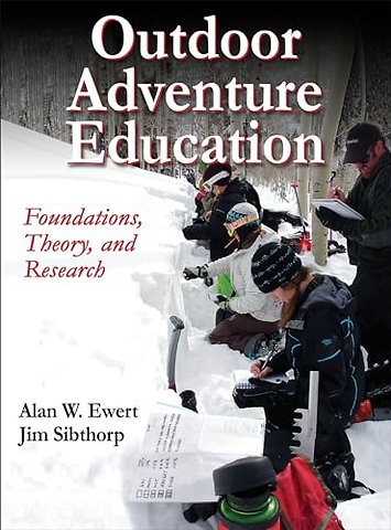 Outdoor Adventure Education – Foundations, Theory, and Research