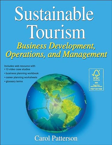 Sustainable Tourism – Business Development, Operations and Management