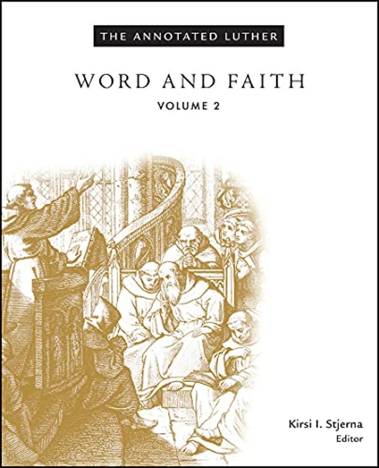 The Annotated Luther, Volume 2