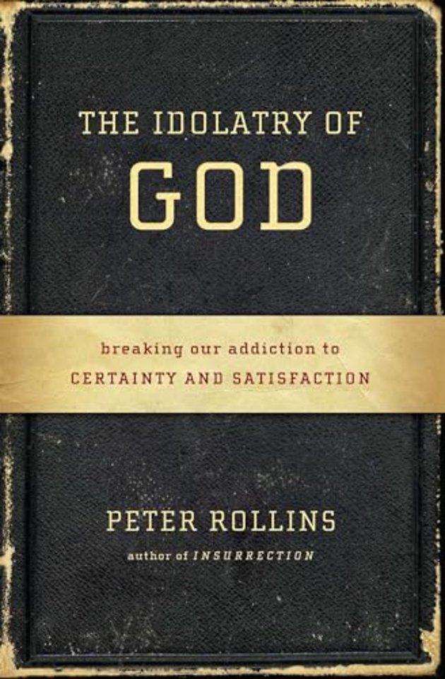 Idolatry of God