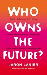 Who Owns the Future?