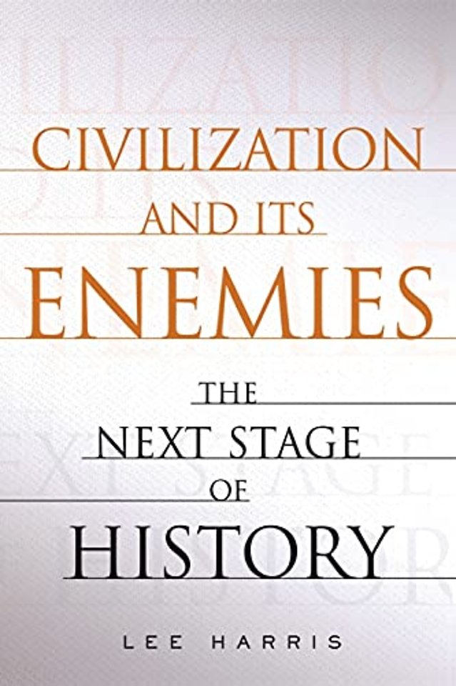 Civilization and Its Enemies