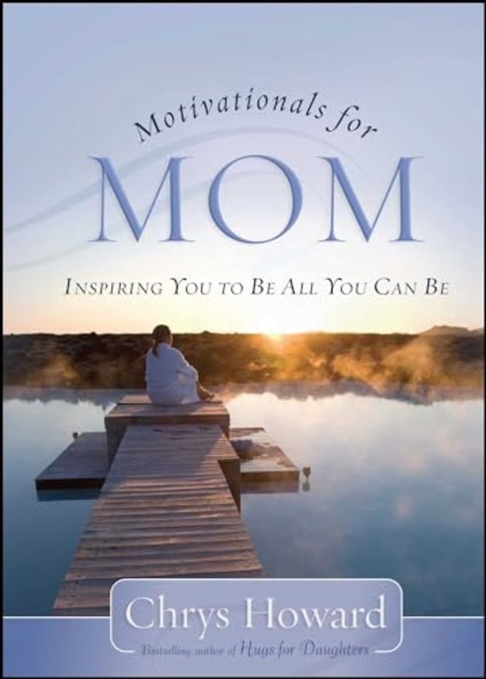 Motivationals for Mom