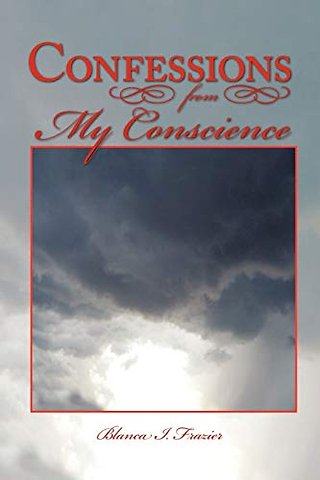Confessions from My Conscience