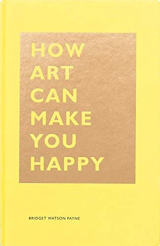 How Art Can Make You Happy