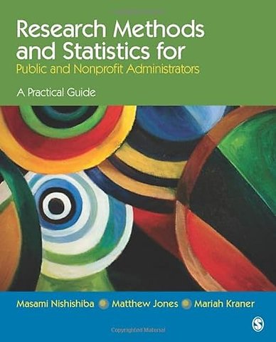 Research Methods and Statistics for Public and Nonprofit Administrators