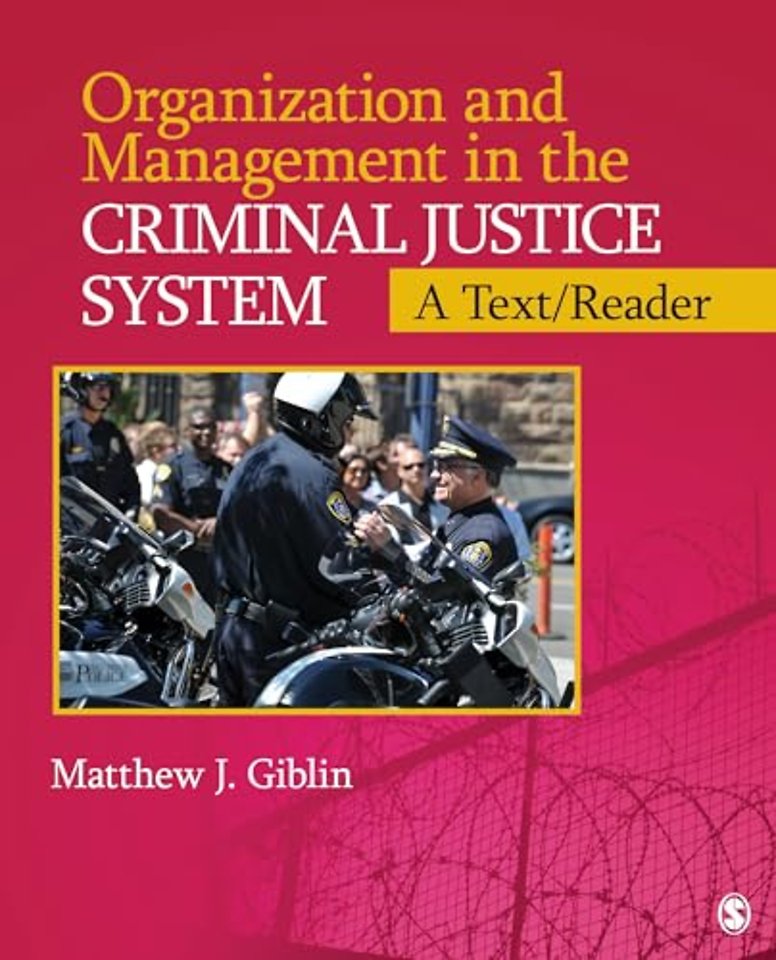 Organization and Management in the Criminal Justice System: A Text/Reader