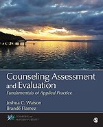 Counseling Assessment and Evaluation: Fundamentals of Applied Practice
