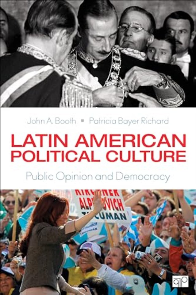 Latin American Political Culture: Public Opinion and Democracy