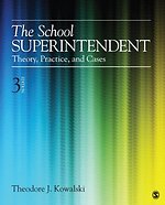 The School Superintendent: Theory, Practice, and Cases