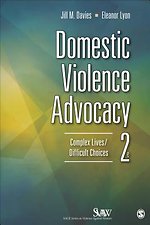 Domestic Violence Advocacy: Complex Lives/Difficult Choices