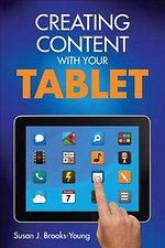 Creating Content With Your Tablet