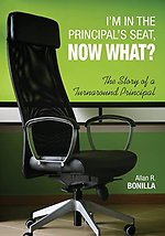 I'm in the Principal's Seat, Now What?: The Story of a Turnaround Principal