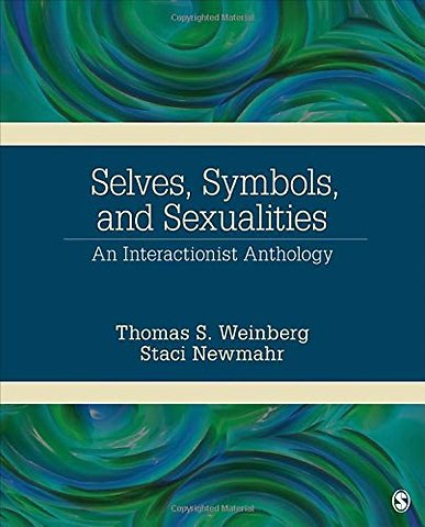 Selves, Symbols, and Sexualities: An Interactionist Anthology