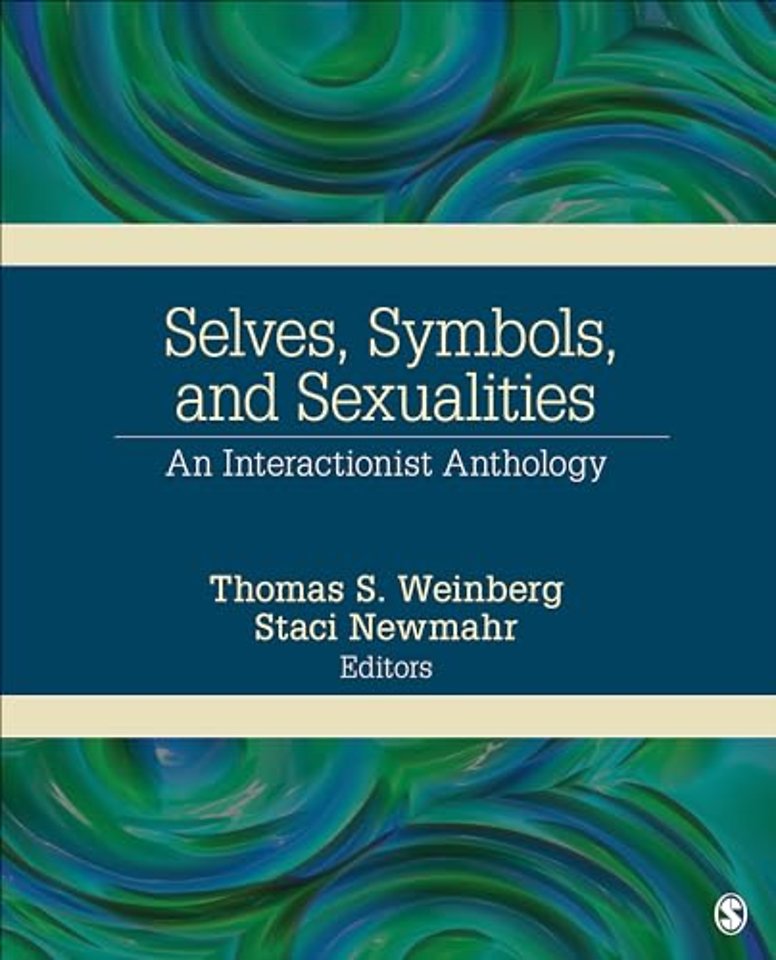 Selves, Symbols, and Sexualities: An Interactionist Anthology