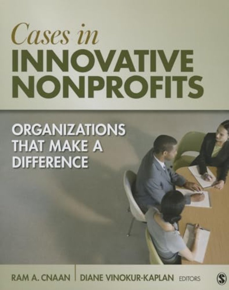 Cases in Innovative Nonprofits: Organizations That Make a Difference