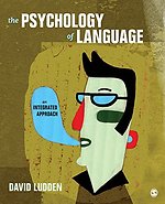 The Psychology of Language: An Integrated Approach