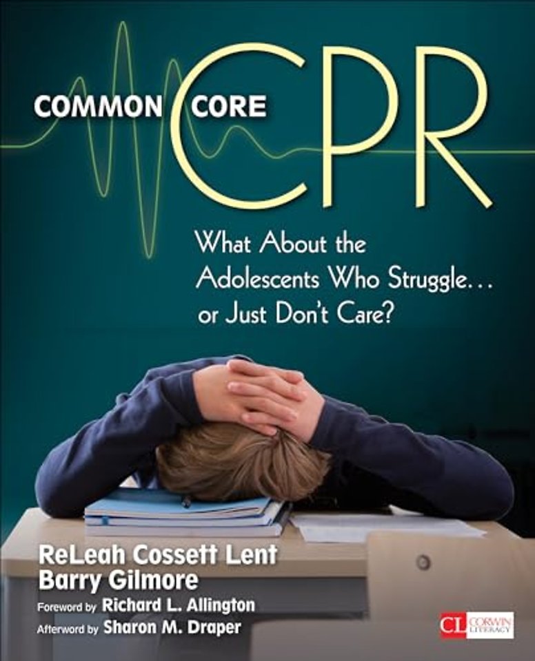 Common Core CPR: What About the Adolescents Who Struggle . . . or Just Don t Care?