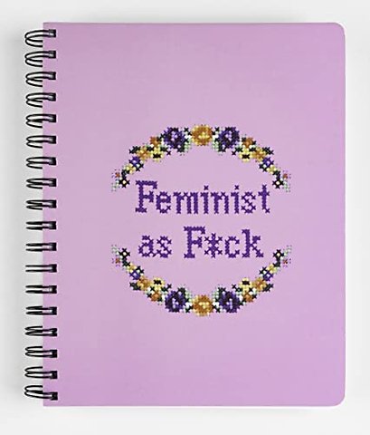 Feminist as F*ck Notebook