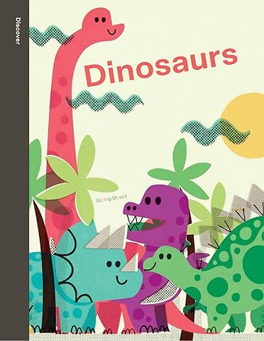 Spring Street Discover: Dinosaurs