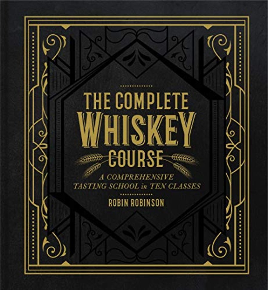 The Complete Whiskey Course