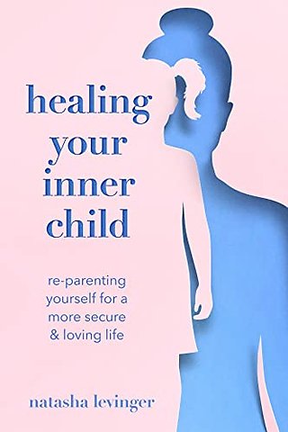 Healing Your Inner Child