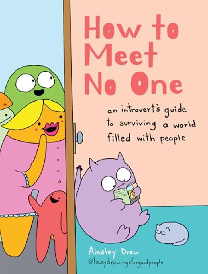 How to Meet No One