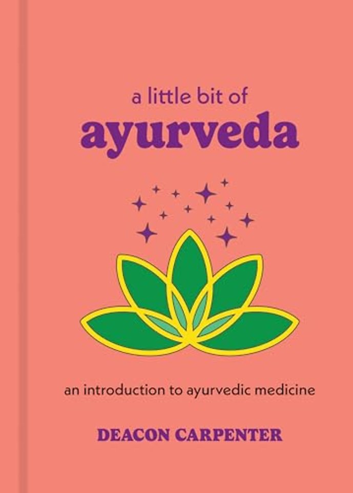 A Little Bit of Ayurveda