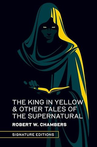 The King in Yellow & Other Tales of the Supernatural