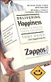 Delivering Happiness Delivering Happiness