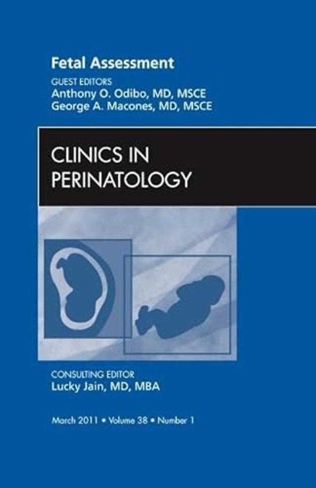 Fetal Assessment, An Issue of Clinics in Perinatology