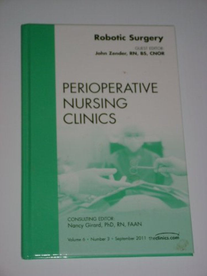 Robotic Surgery, An Issue of Perioperative Nursing Clinics