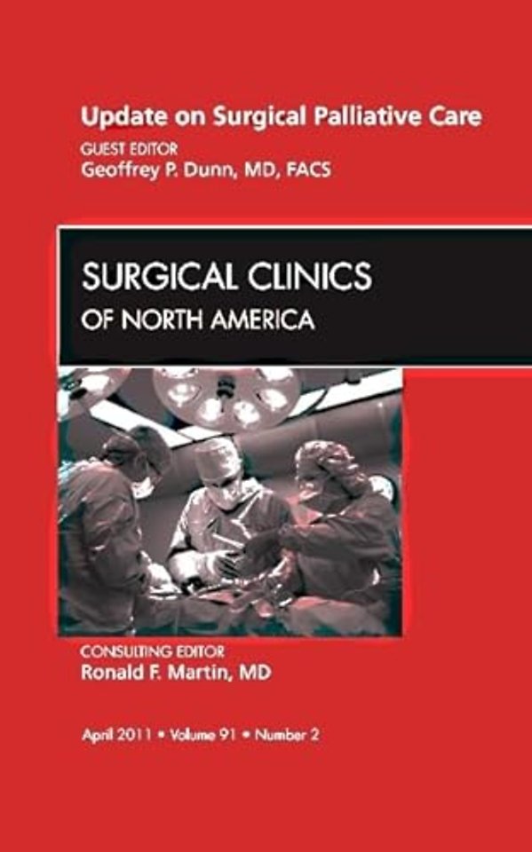 Update on Palliative Surgery, An Issue of Surgical Clinics